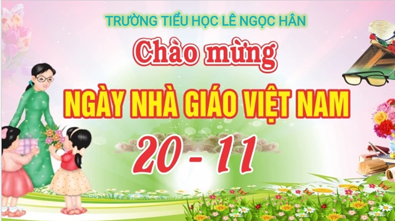 Video chào mừng ngày nhà giáo Việt Nam 20 - 11 (phần 2)